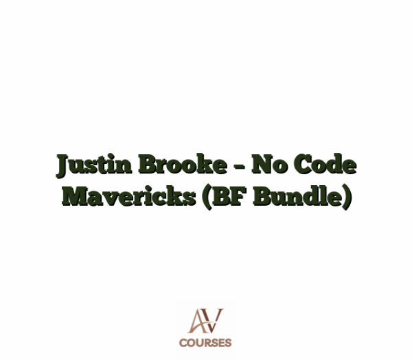 Justin Brooke - No Code Mavericks (BF Bundle)