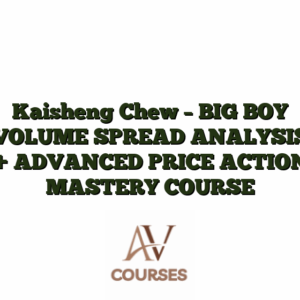 Kaisheng Chew - BIG BOY VOLUME SPREAD ANALYSIS + ADVANCED PRICE ACTION MASTERY COURSE