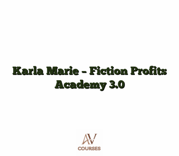 Karla Marie - Fiction Profits Academy 3.0