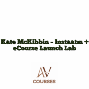 Kate McKibbin - Instaatm + eCourse Launch Lab