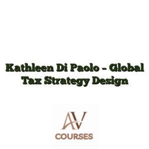 Kathleen Di Paolo - Global Tax Strategy Design