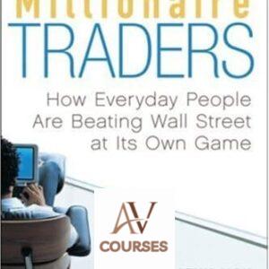 Millionaire Traders: How Everyday People Are Beating Wall Street at Its Own Game