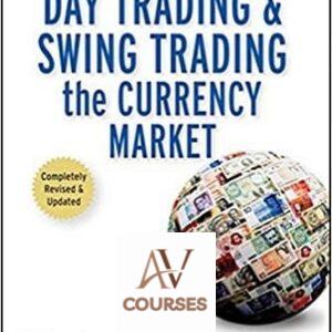 Day Trading and Swing Trading the Currency Market: Technical and Fundamental Strategies to Profit from Market Moves