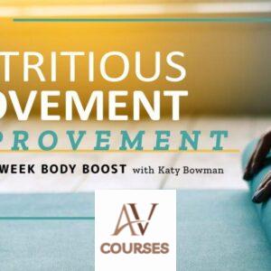 Katy Bowman - Nutritious Movement Improvement: Your 12-Week Body Boost