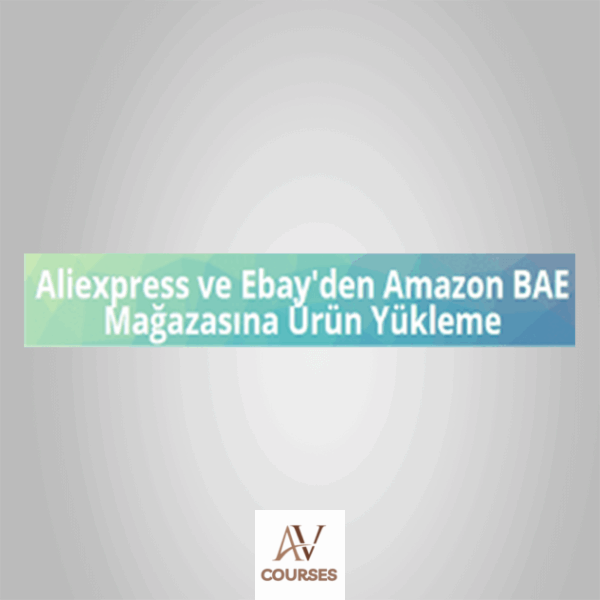 Kaya Online - Aliexpress ve Ebay’den Amazon BAE Mağazasına Ürün Yükleme