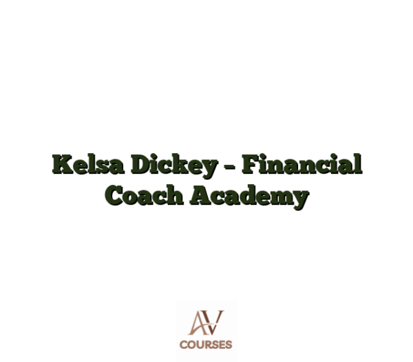 Kelsa Dickey - Financial Coach Academy