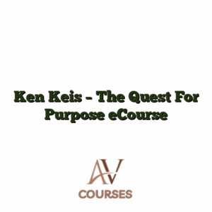 Ken Keis - The Quest For Purpose eCourse