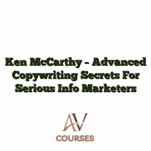 Ken McCarthy - Advanced Copywriting Secrets For Serious Info Marketers