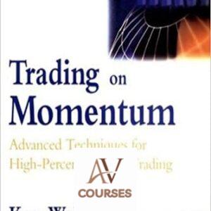 Trading on Momentum: Advanced Techniques for High Percentage Day Trading