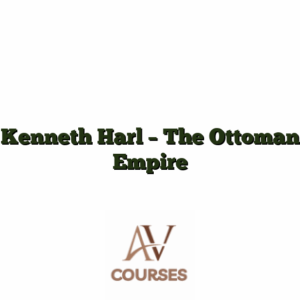 Kenneth Harl - The Ottoman Empire