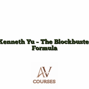 Kenneth Yu - The Blockbuster Formula