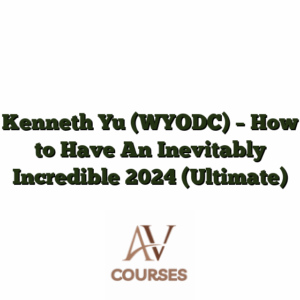 Kenneth Yu (WYODC) - How to Have An Inevitably Incredible 2024 (Ultimate)