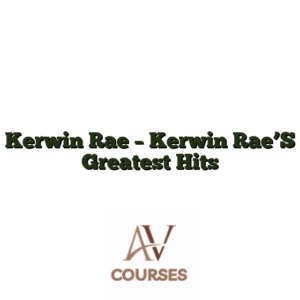Kerwin Rae - Kerwin Rae’S Greatest Hits