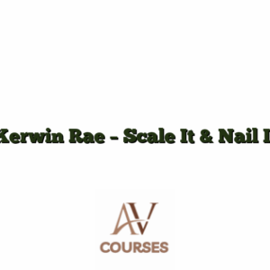 Kerwin Rae - Scale It & Nail It