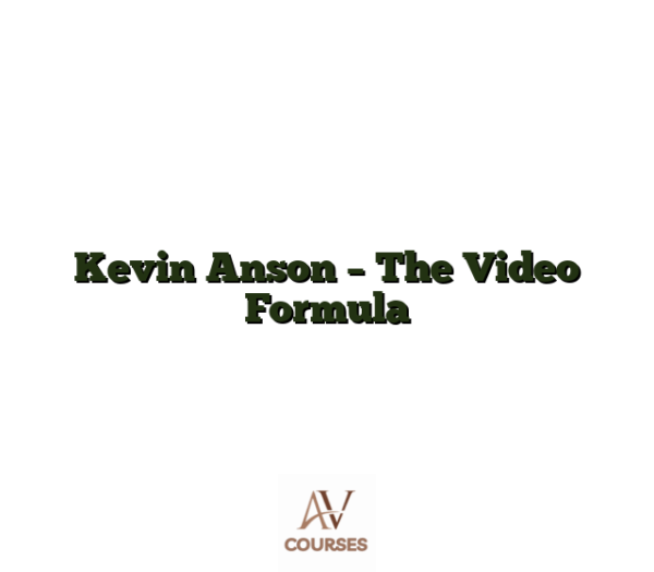 Kevin Anson - The Video Formula