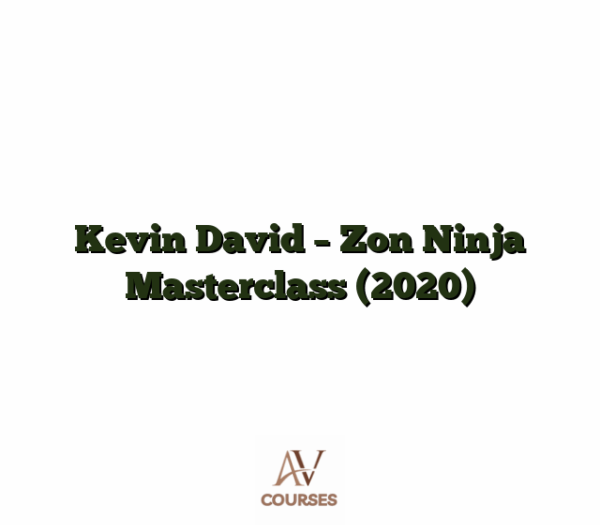 Kevin David - Zon Ninja Masterclass (2020)