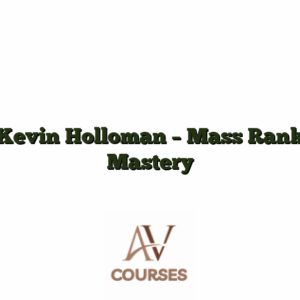 Kevin Holloman - Mass Rank Mastery