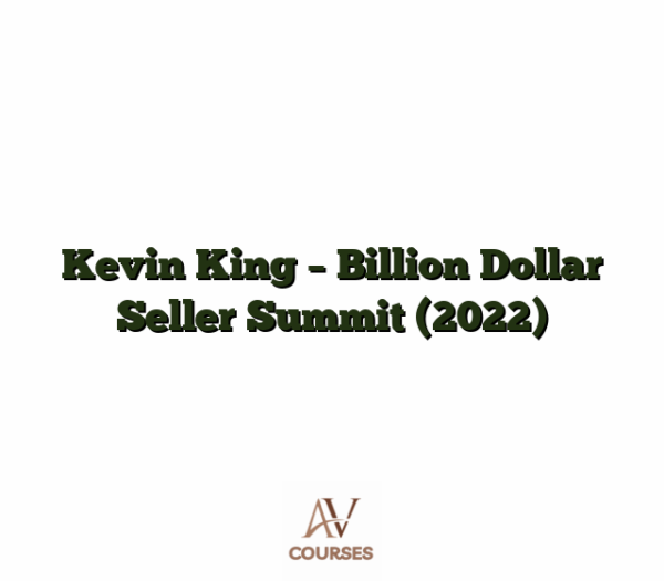 Kevin King - Billion Dollar Seller Summit (2022)