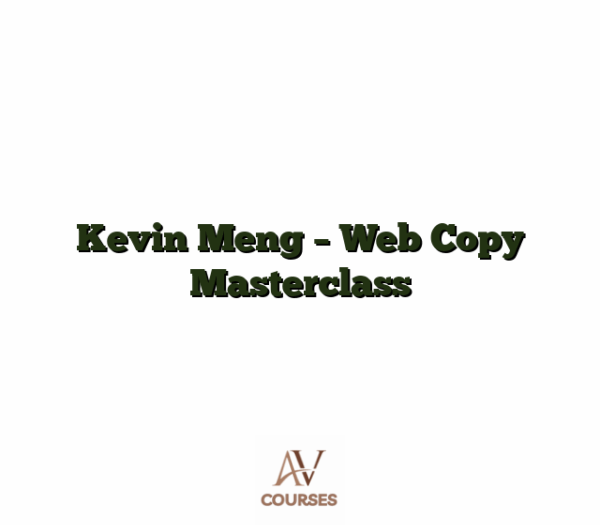 Kevin Meng -  Web Copy Masterclass