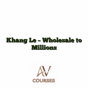 Khang Le - Wholesale to Millions