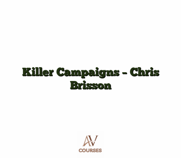 Killer Campaigns - Chris Brisson