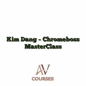 Kim Dang - Chromeboss MasterClass