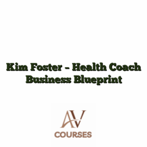 Kim Foster - Health Coach Business Blueprint