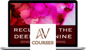 Kim Hermanson - Deep Feminine Knowing: Reclaiming Your Sensuality & Intuition