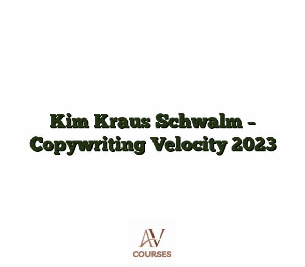 Kim Kraus Schwalm - Copywriting Velocity 2023