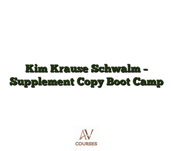 Kim Krause Schwalm - Supplement Copy Boot Camp