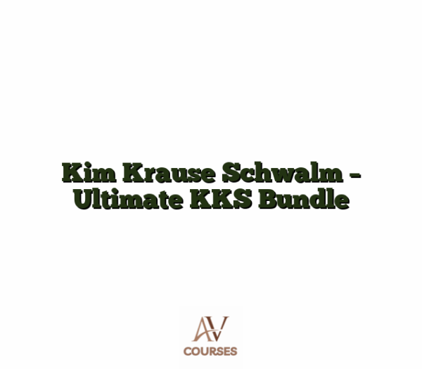 Kim Krause Schwalm - Ultimate KKS Bundle