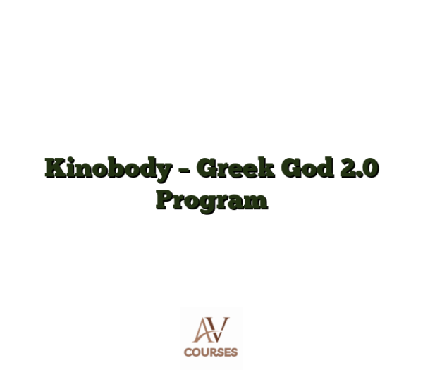 Kinobody - Greek God 2.0 Program