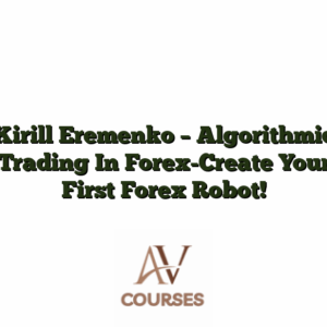Kirill Eremenko - Algorithmic Trading In Forex-Create Your First Forex Robot!