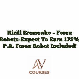 Kirill Eremenko - Forex Robots-Expect To Earn 175% P.A. Forex Robot Included!
