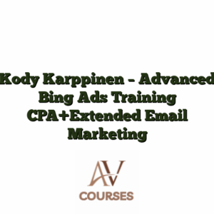 Kody Karppinen - Advanced Bing Ads Training CPA+Extended Email Marketing