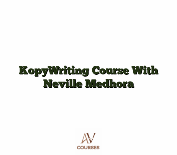 KopyWriting Course With Neville Medhora