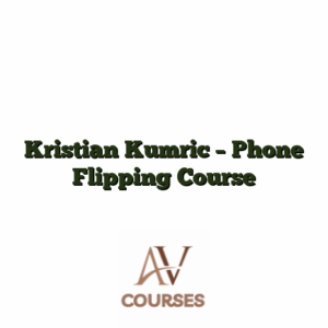 Kristian Kumric - Phone Flipping Course