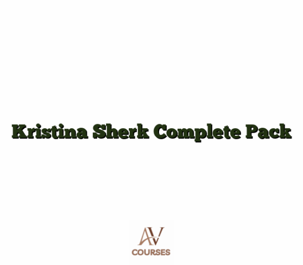 Kristina Sherk Complete Pack