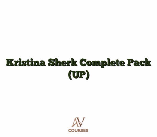 Kristina Sherk Complete Pack  (UP)