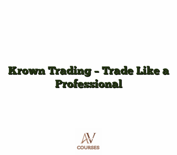 Krown Trading - Trade Like a Professional