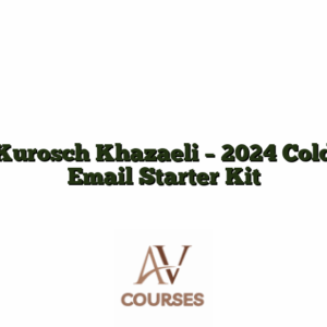Kurosch Khazaeli - 2024 Cold Email Starter Kit