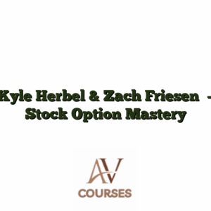 Kyle Herbel & Zach Friesen﻿ - Stock Option Mastery