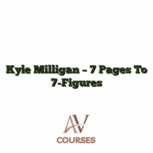 Kyle Milligan - 7 Pages To 7-Figures