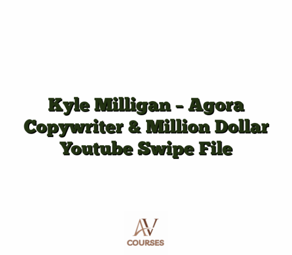 Kyle Milligan - Agora Copywriter & Million Dollar Youtube Swipe File