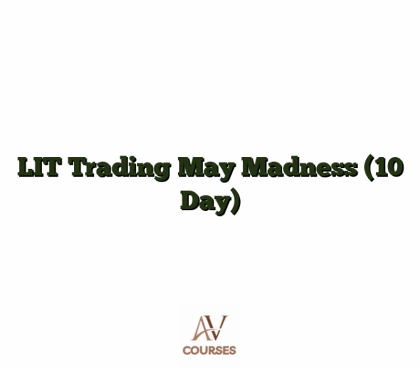 LIT Trading May Madness (10 Day)