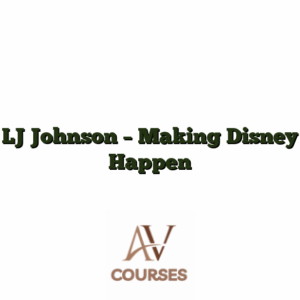LJ Johnson - Making Disney Happen