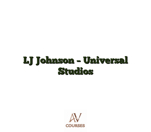 LJ Johnson - Universal Studios