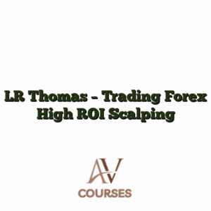 LR Thomas - Trading Forex High ROI Scalping