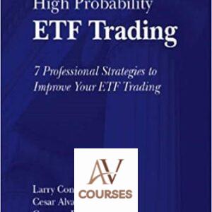 High Probability ETF Trading: 7 Professional Strategies To Improve Your ETF Trading