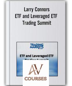 Larry Connors – ETF and Leveraged ETF Trading Summit